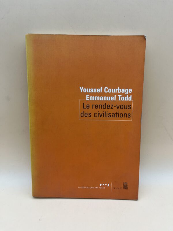 Le Rendez-vous des Civilisations – Youssef Courbage & Emmanuel Todd