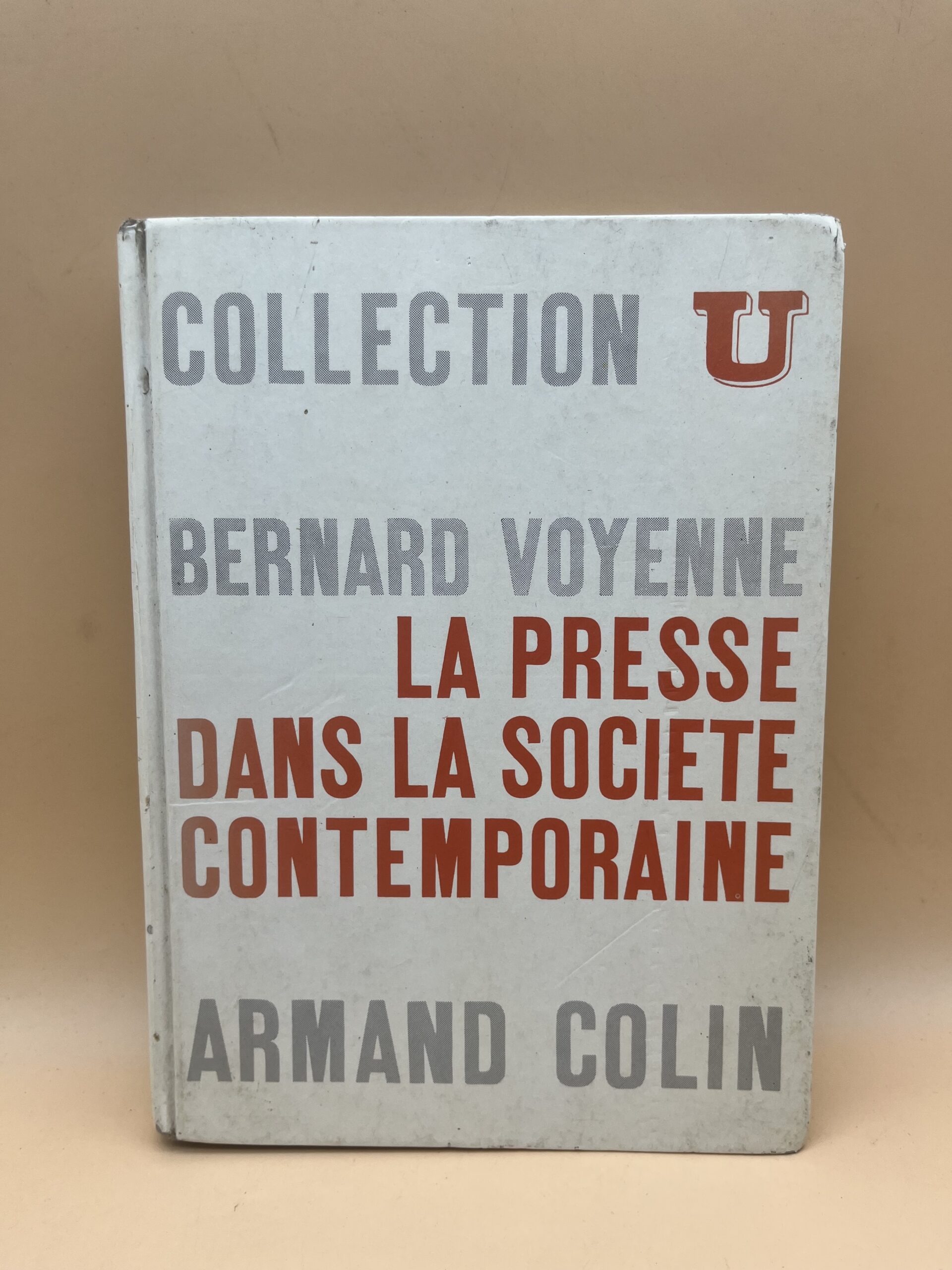 La Presse dans la Société Contemporaine – Bernard Voyenne La Presse dans la Société Contemporaine – Bernard Voyenne