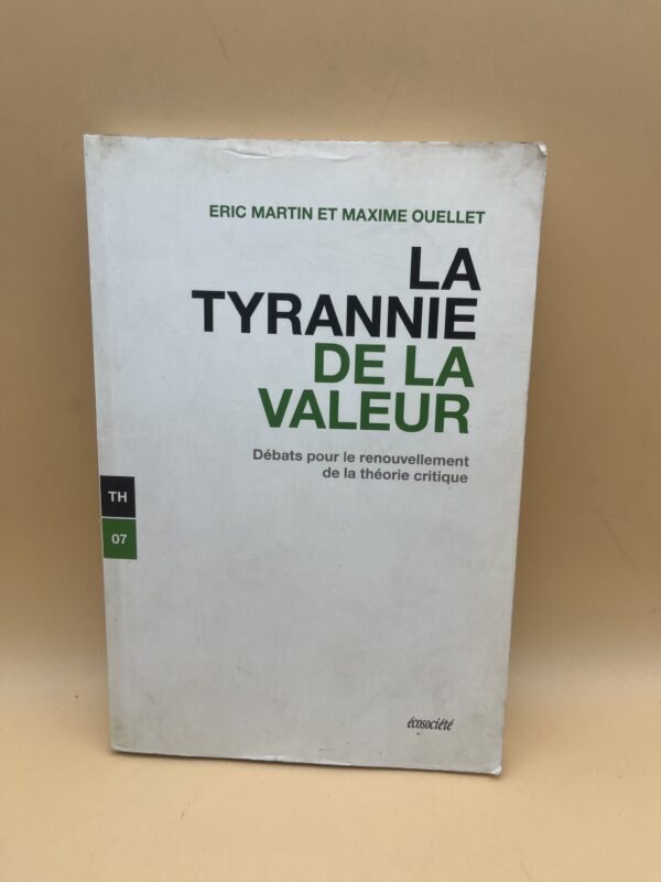 La Tyrannie de la Valeur – Théorie critique et débats contemporains