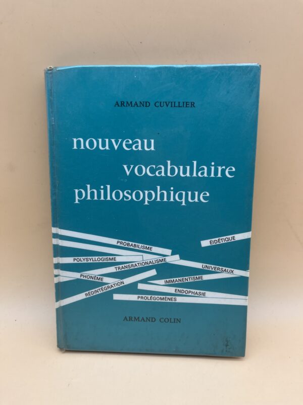 Référence incontournable en philosophie, ce vocabulaire philosophique d’Armand Cuvillier explique les principaux concepts et termes philosophiques.