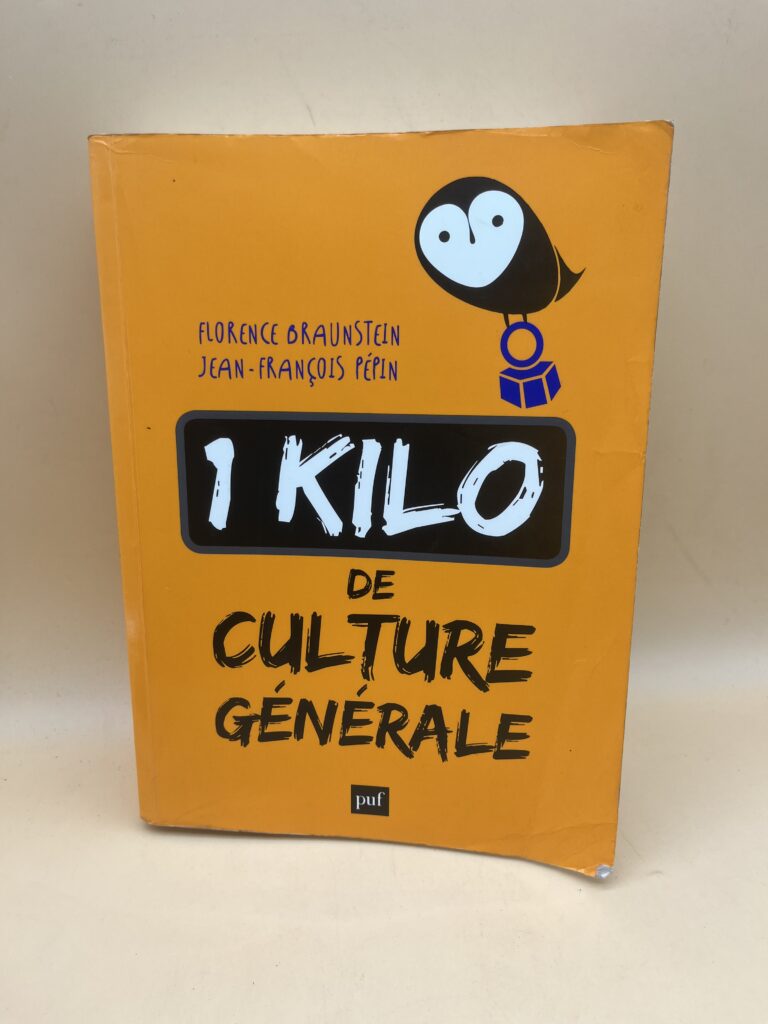 1 Kilo de culture générale – Florence Braunstein & Jean-François Pépin