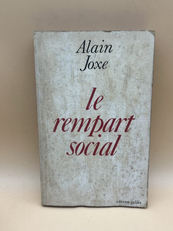 Le rempart social – Alain Joxe | Géopolitique et société