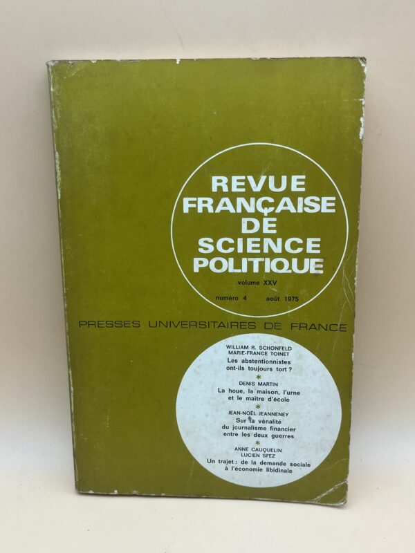 Revue Française de Science Politique – Volume XXV N°4 Août 1975