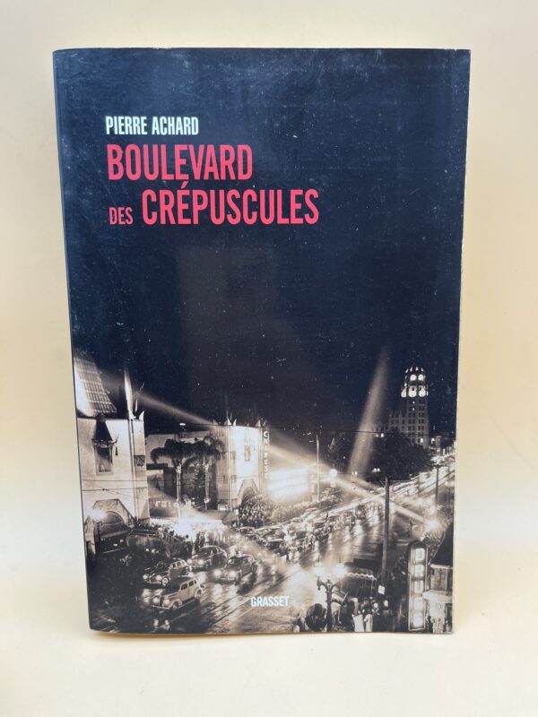 Boulevard des crépuscules – Roman noir et ambiance urbaine signé Pierre Achard