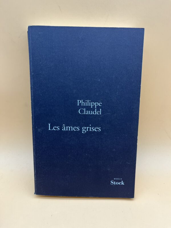Les âmes grises – Roman noir et drame psychologique de Philippe Claudel