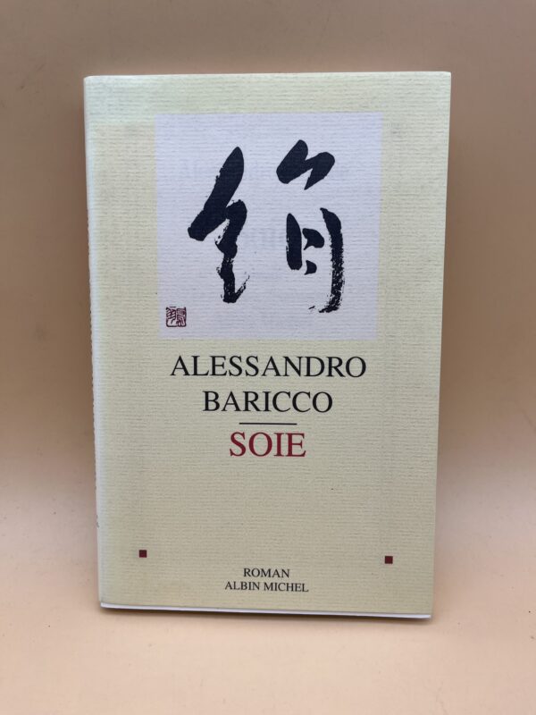 Soie – Roman poétique et voyage initiatique d’Alessandro Baricco