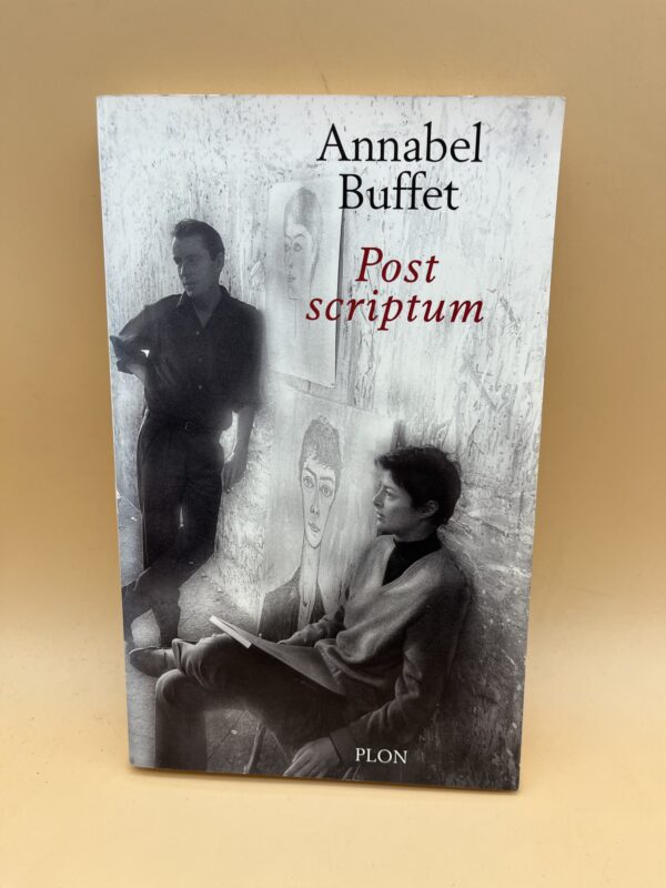 Post scriptum – Roman autobiographique et récit sensible d’Annabel Buffet