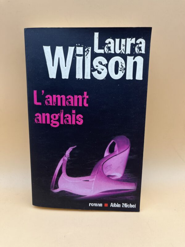 L’amant anglais – Roman sentimental et suspense de Laura Wilson