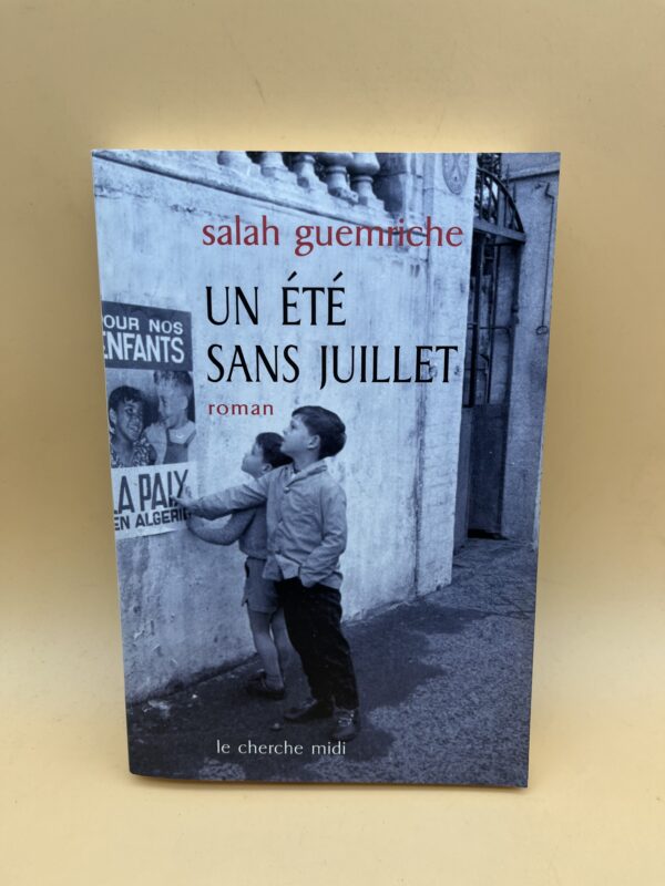 Un été sans juillet – Roman historique de Salah Guemriche sur l’Algérie