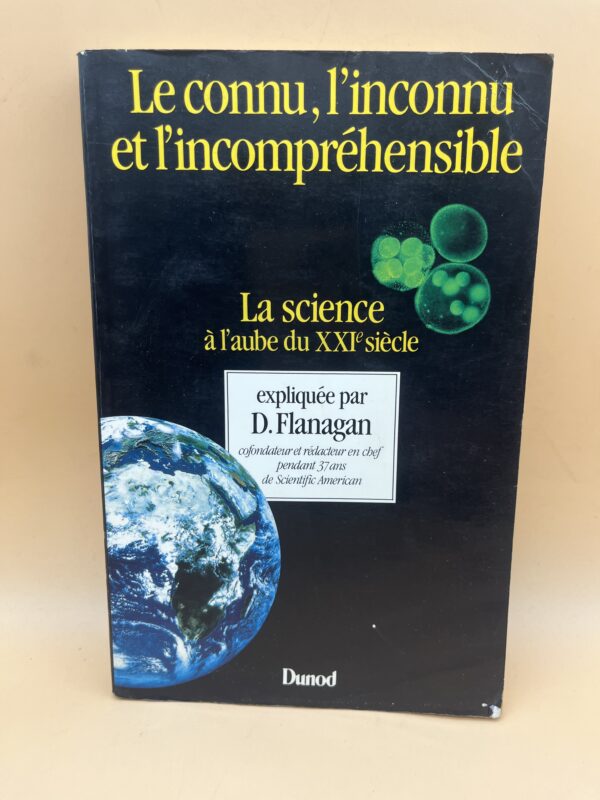 Le connu, l’inconnu et l’incompréhensible : la science à l’aube du XXIe siècle