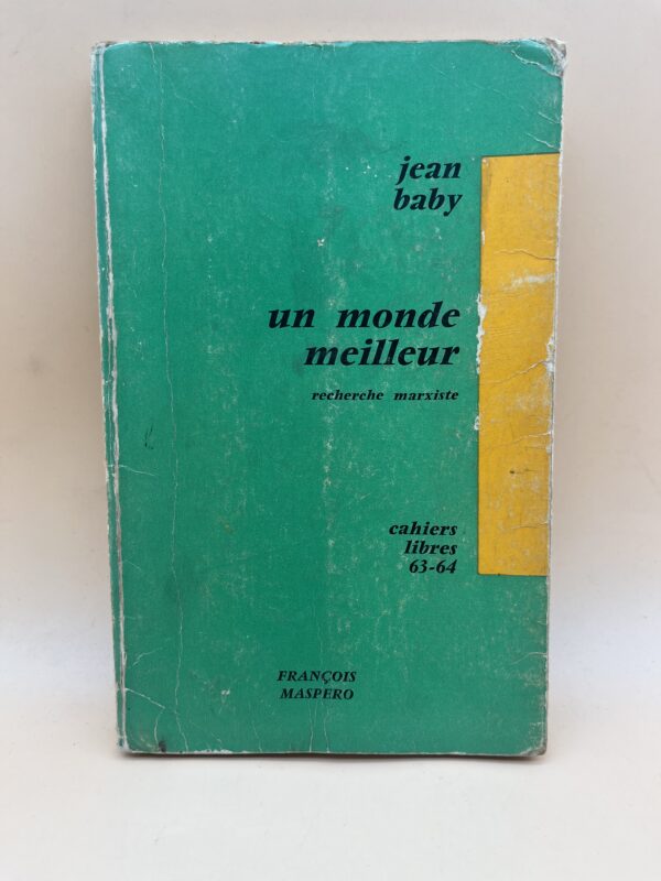 Un monde meilleur : réflexion marxiste sur la société, le progrès et la transformation sociale