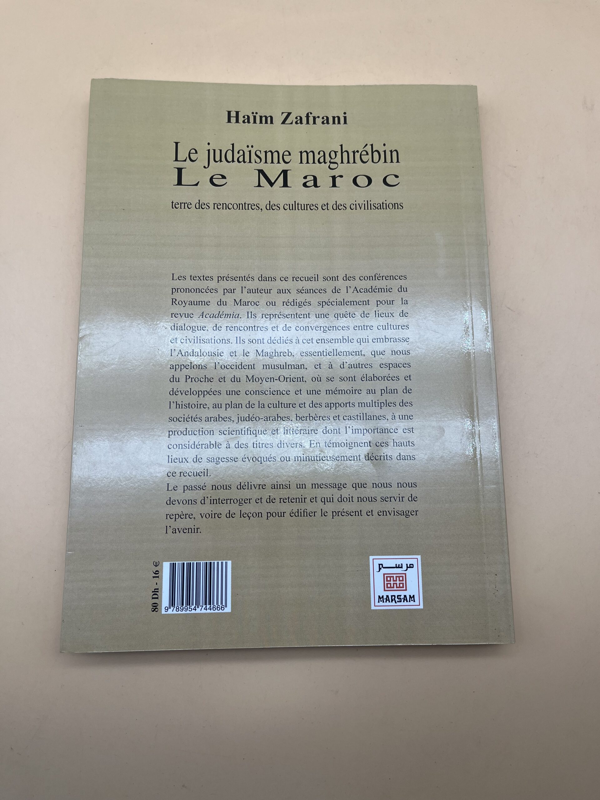 Le judaïsme maghrébin – Le Maroc, terre des rencontres, des cultures et des civilisations – Haïm Zafrani
