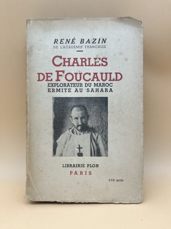 Charles de Foucauld – Explorateur du Maroc, ermite au Sahara