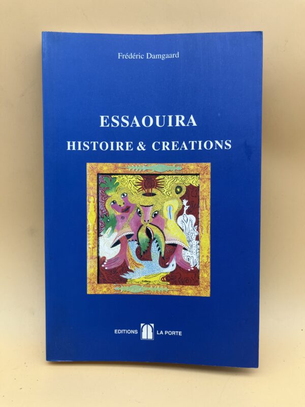 Essaouira – Histoire & Créations