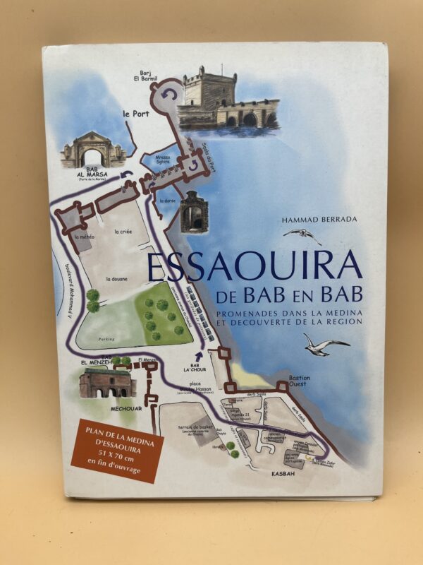 Essaouira de Bab en Bab – Promenades dans la médina et découverte de la région