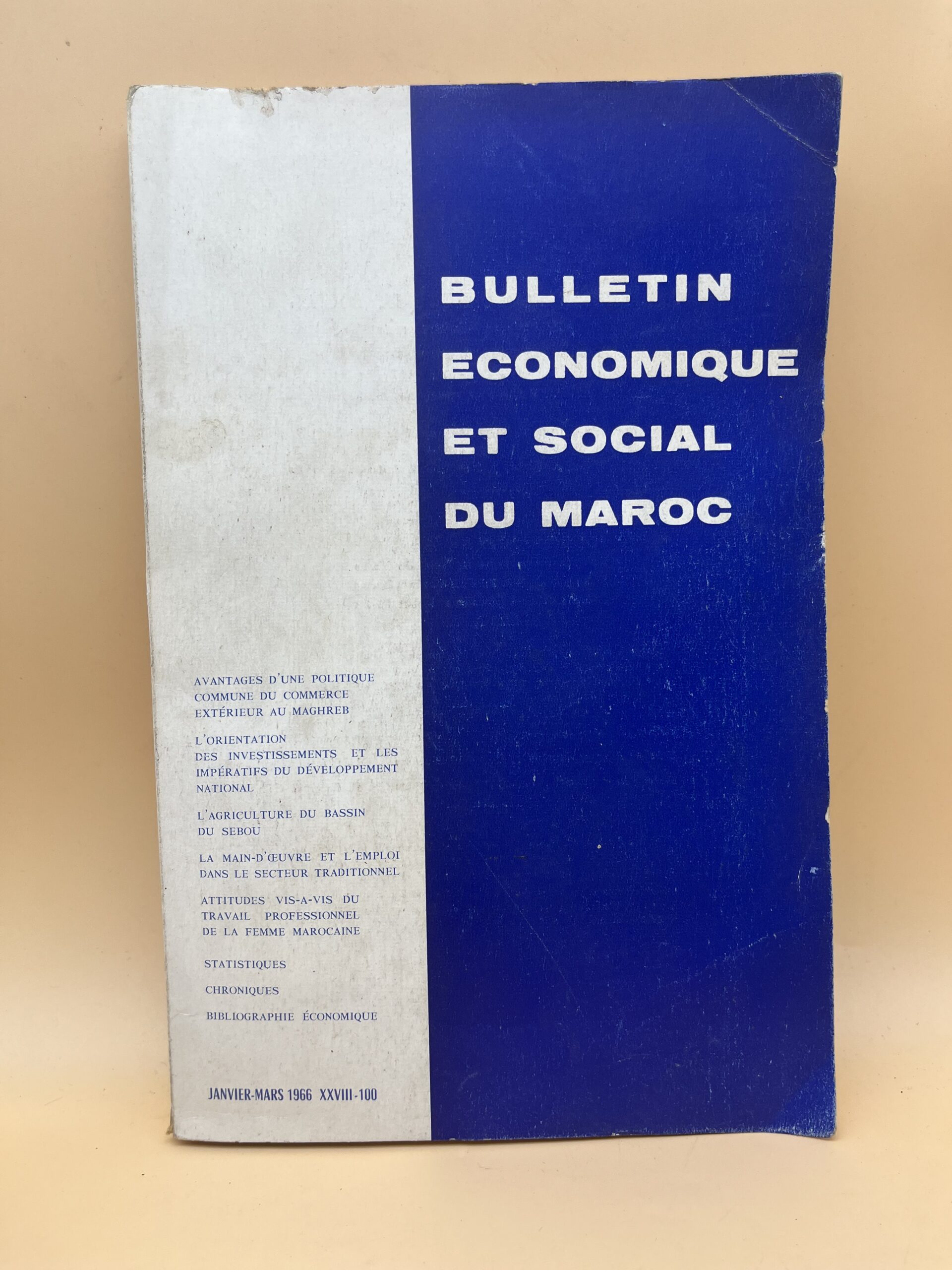 Bulletin économique et social du Maroc – N°100 – Janvier-Mars 1966 Bulletin économique et social du Maroc – N°100 – Janvier-Mars 1966