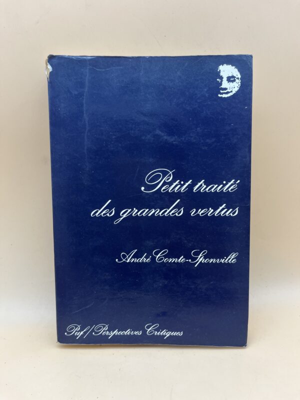 Petit traité des grandes vertus