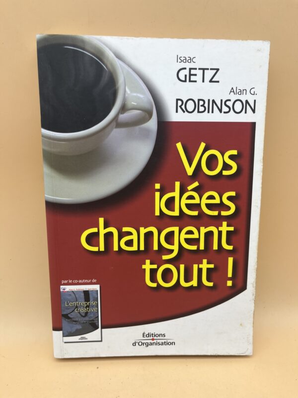 Vos idées changent tout