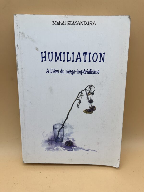Humiliation : À l’ère du méga-impérialisme