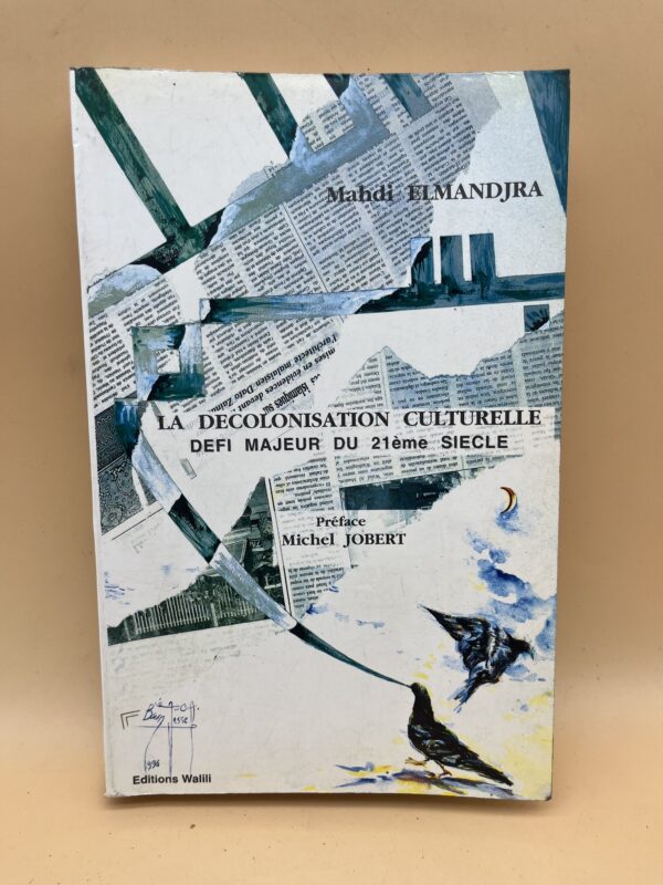 La décolonisation culturelle : Défi majeur du 21ème siècle