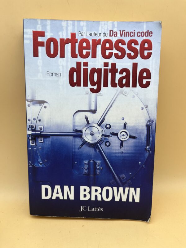Découvrez Forteresse digitale de Dan Brown, un thriller technologique où cryptographie, secrets d’État et sécurité informatique se rencontrent.