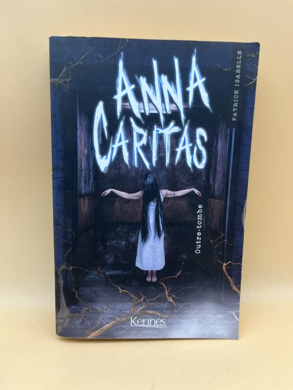 Anna Caritas – Outre-tombe