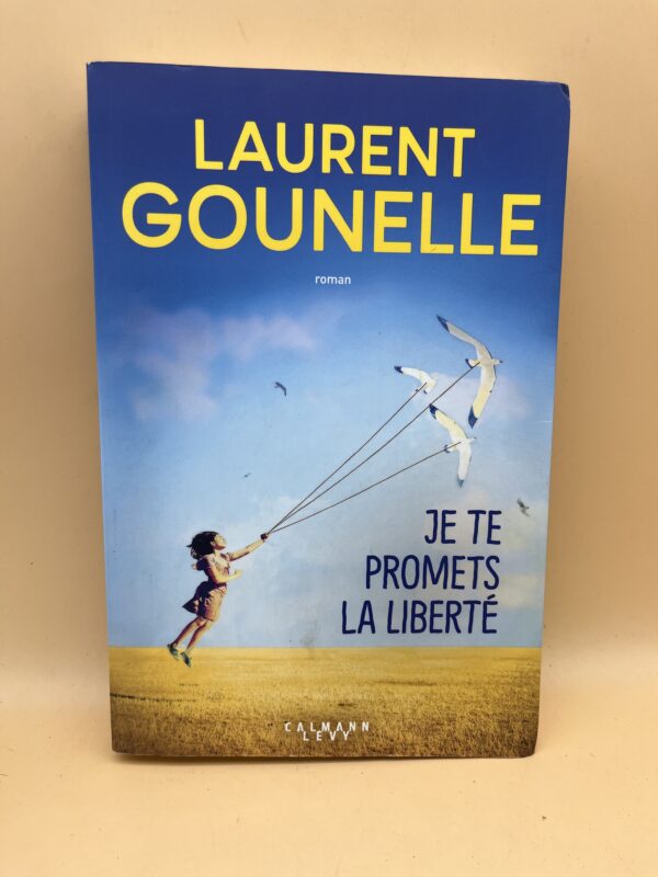 Je te promets la liberté