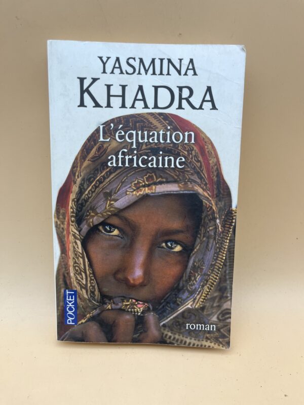9. Yasmina Khadra — L’Équation africaine