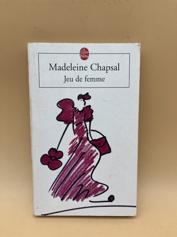 2. Jeu de femme — Madeleine Chapsal