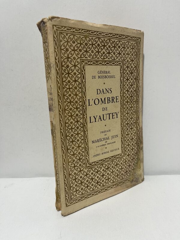 - Description : Dans cet ouvrage, le général de Boisboissel évoque la figure du maréchal Lyautey et le contexte historique de son action au Maroc. Ce livre intéressera les lecteurs passionnés par l’histoire militaire, le Protectorat français au Maroc et les personnalités qui ont marqué cette période.