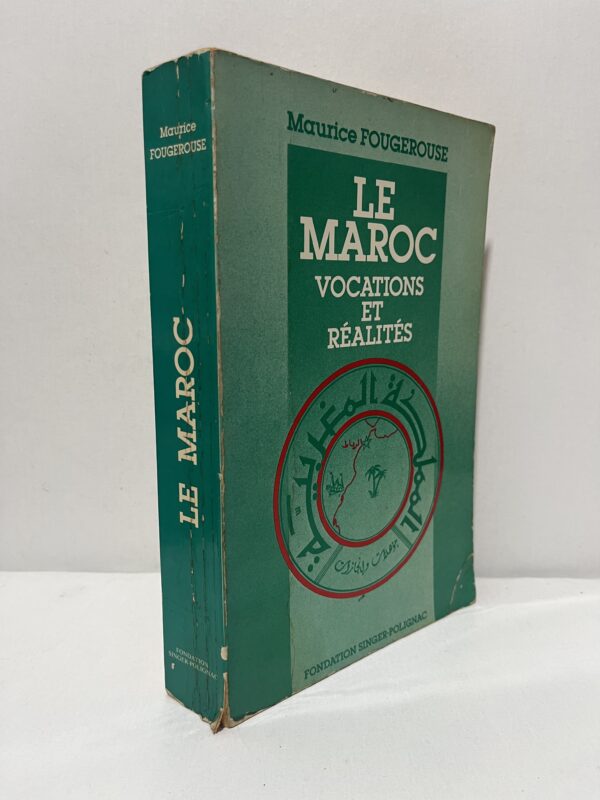 Le Maroc : Vocations et réalités