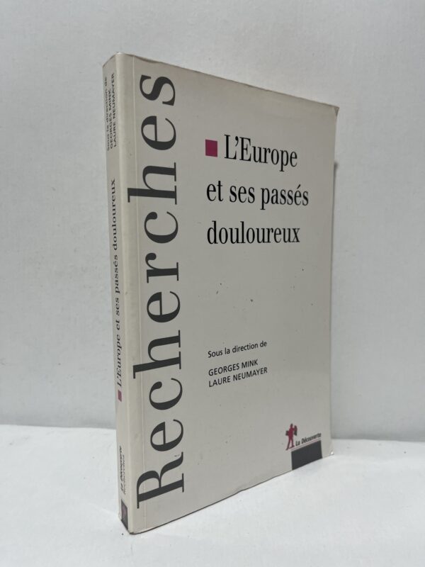 L’Europe et ses passés douloureux