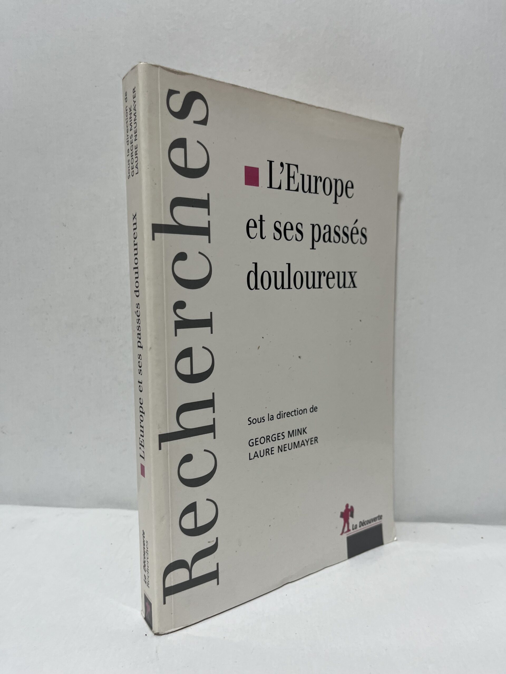 L’Europe et ses passés douloureux L’Europe et ses passés douloureux