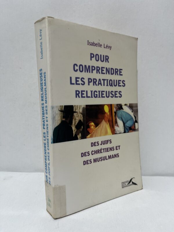 Pour comprendre les pratiques religieuses des Juifs, des chrétiens et des musulmans