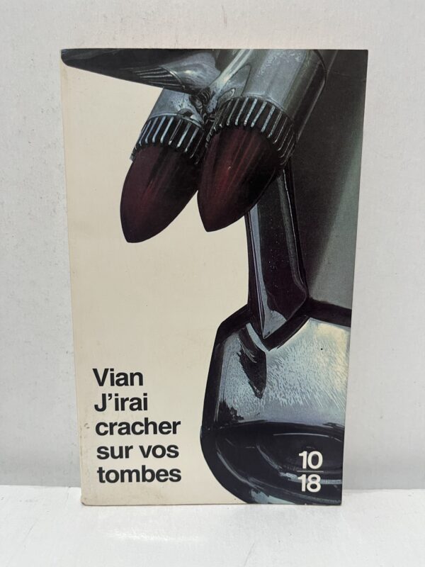 J’irai cracher sur vos tombes