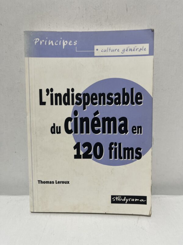 L’indispensable du cinéma en 120 films