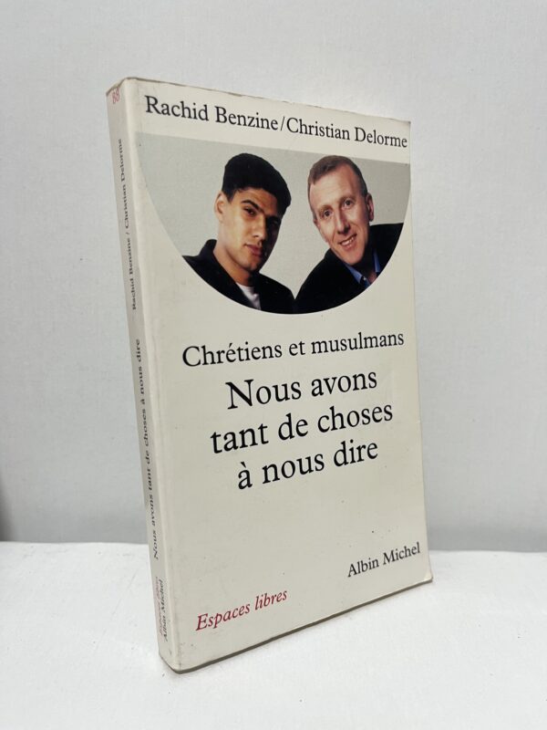 Chrétiens et musulmans : Nous avons tant de choses à nous dire