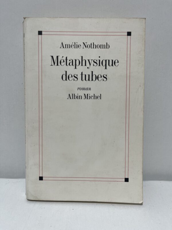 Métaphysique des tubes