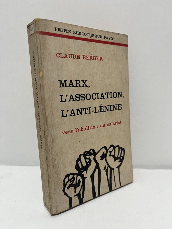 Marx, l’association, l’anti-Lénine : Vers l’abolition du salariat