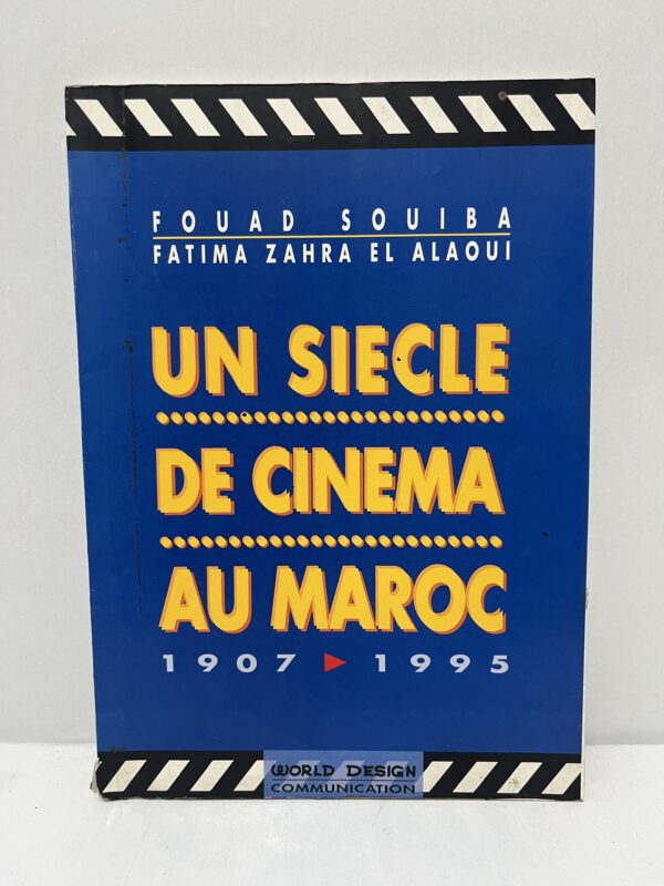 Un siècle de cinéma au Maroc : 1907-1995