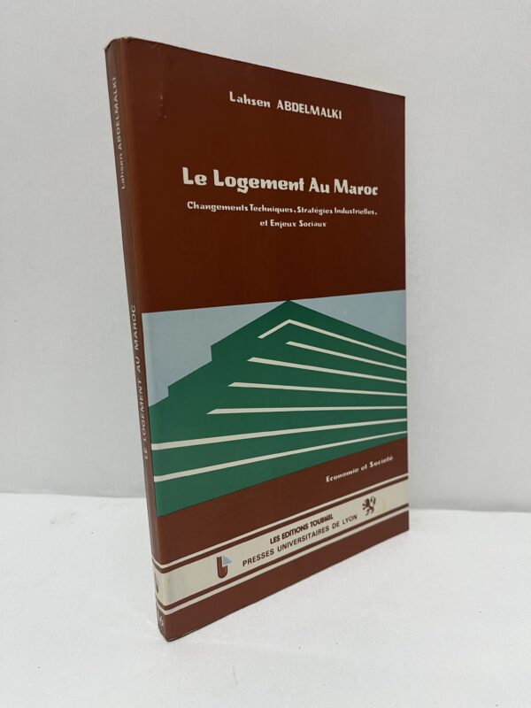 Le logement au Maroc : Changements techniques, stratégies industrielles et enjeux sociaux
