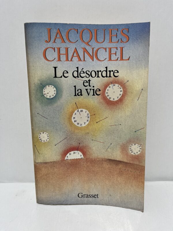 Le désordre et la vie