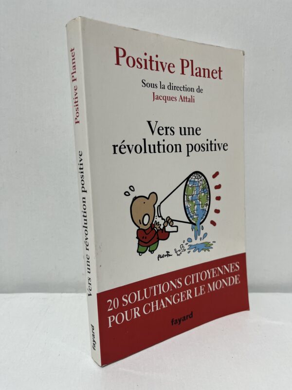 ers une révolution positive : 20 solutions citoyennes pour changer le monde