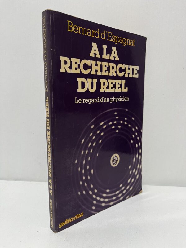 À la recherche du réel : Le regard d’un physicien
