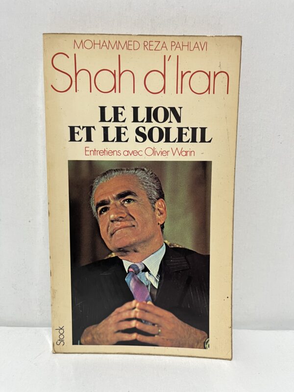 Shah d’Iran : Le Lion et le Soleil