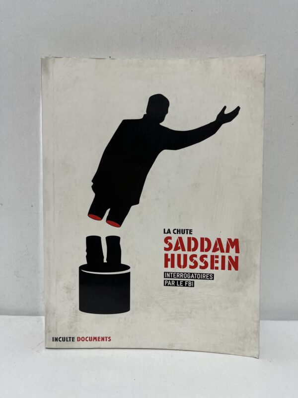 La Chute : Saddam Hussein — Interrogatoires par le FBI