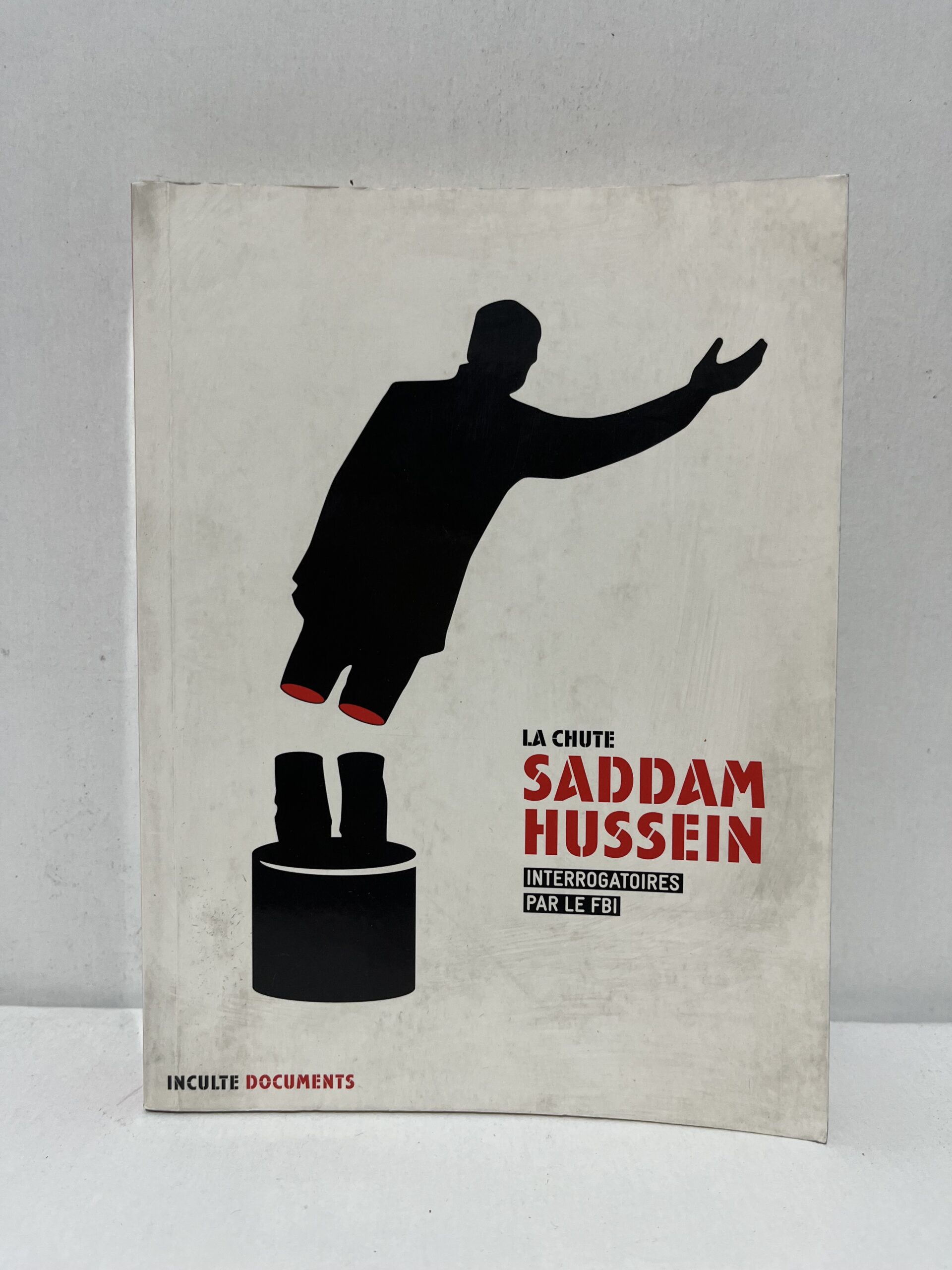 La Chute : Saddam Hussein — Interrogatoires par le FBI La Chute : Saddam Hussein — Interrogatoires par le FBI