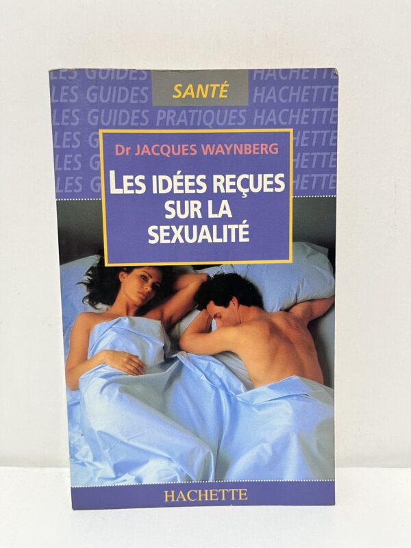 Les idées reçues sur la sexualité