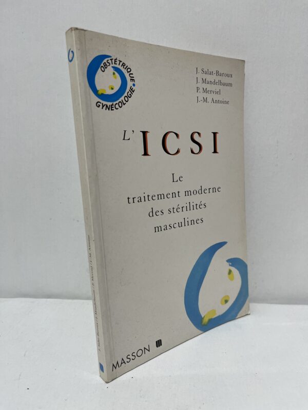 L’ICSI : Le traitement moderne des stérilités masculines