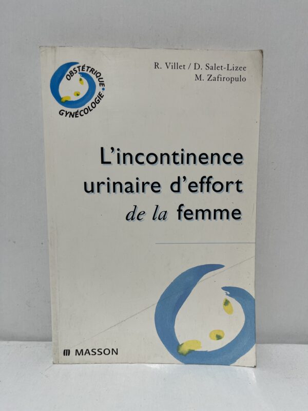 L’incontinence urinaire d’effort de la femme